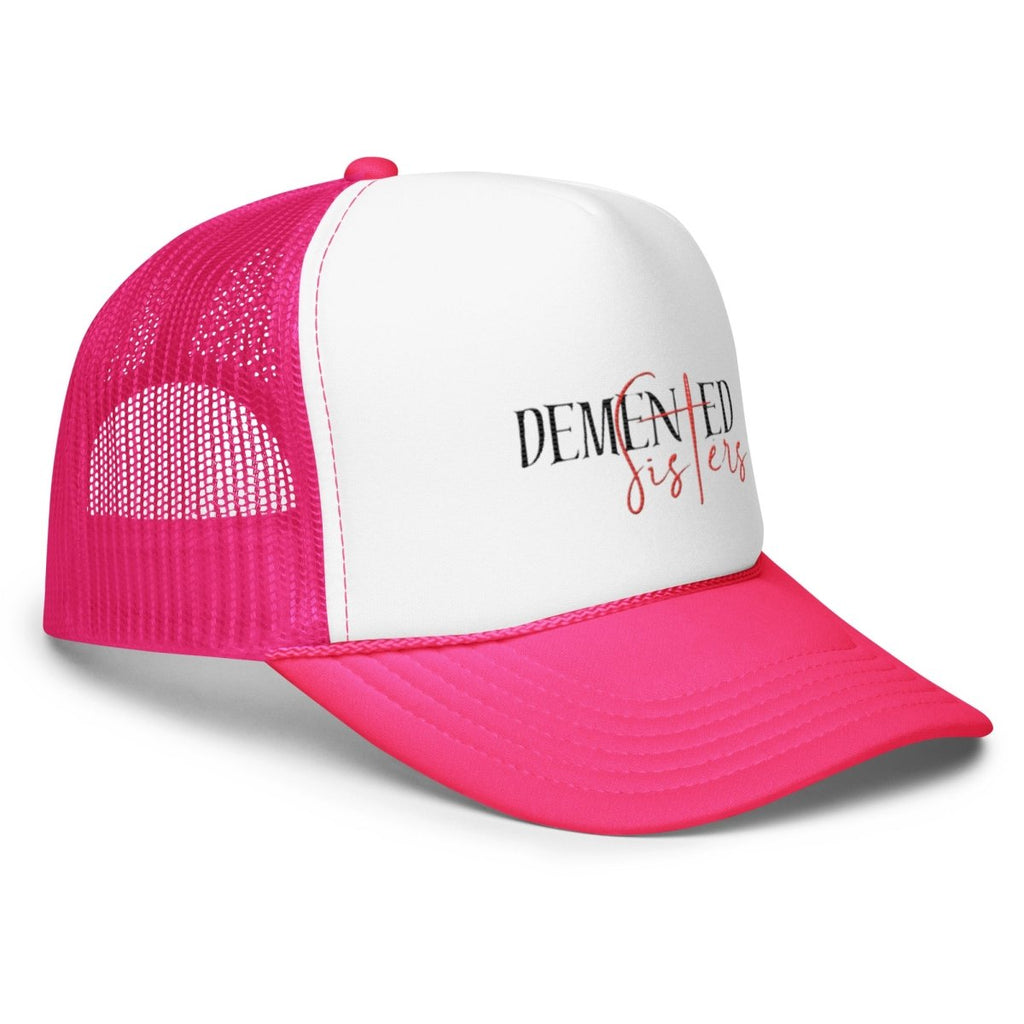 Foam trucker hat - Demented Sisters