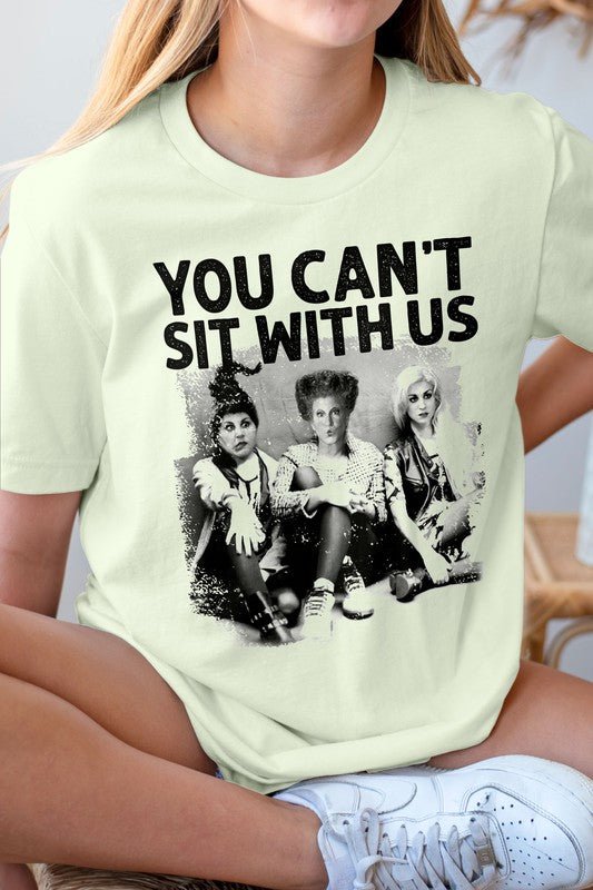 You Can't Sit With Us, Halloween Graphic Tee - Demented Sisters