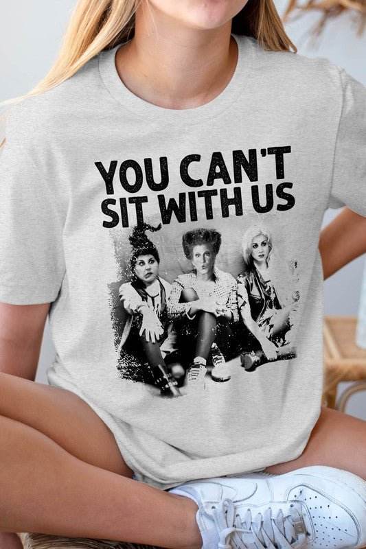 You Can't Sit With Us, Halloween Graphic Tee - Demented Sisters