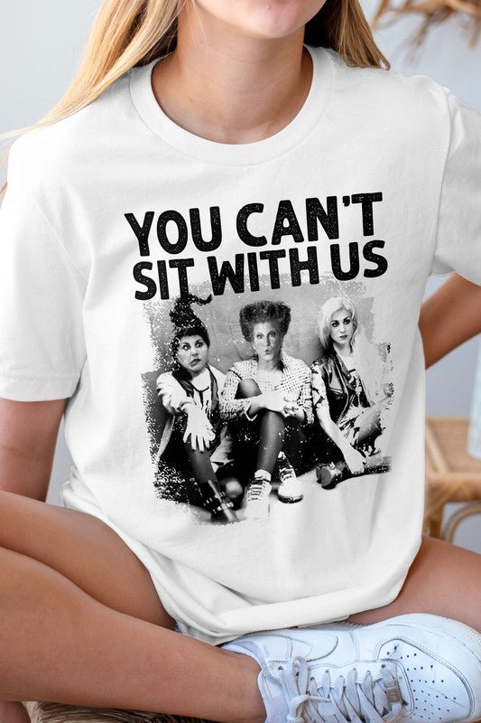 You Can't Sit With Us, Halloween Graphic Tee - Demented Sisters